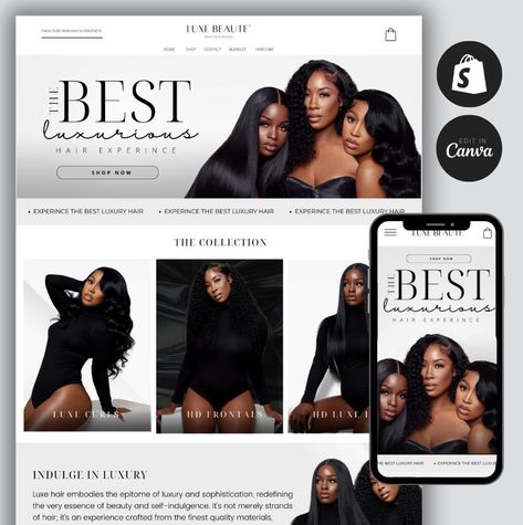 This Shopify Hair Website includes store banners that you can edit in Canva. Makeover your Shopify store with this beautifully designed website.  𝗟𝗜𝗩𝗘 𝗗𝗘𝗠𝗢: https://luxeblack-co.myshopify.com 𝗣𝗮𝘀𝘀𝘄𝗼𝗿𝗱: 1234  𝗪𝗵𝗮𝘁'𝘀 𝗜𝗻𝗰𝗹𝘂𝗱𝗲𝗱 𝗶𝗻 𝗬𝗼𝘂𝗿 𝗣𝘂𝗿𝗰𝗵𝗮𝘀𝗲: - Shopify Theme Zip File - Custom Shopping Cart   - Editable Canva Banners - Installation Guide 𝗪𝗵𝗮𝘁 𝗖𝗮𝗻 𝘆𝗼𝘂 𝗱𝗼 - Change colors, fonts & Images - Add/Remove sections on any page - Create new pages - Add Collections - Edit the banners in Canva as many times as you need! 𝗪𝗵𝗮𝘁 𝘆𝗼𝘂 𝗻𝗲𝗲𝗱 - A Shopify Account  - A Free Canva Account  - A Desktop or Laptop Computer 𝗛𝗼𝘄 𝗶𝘁 𝘄𝗼𝗿𝗸𝘀 - Purchase this Templates - Click the Download Button - Immediately Receive Theme File and Links to Canva Des Hair Website Ideas, Hair Page Ideas Instagram, Hair Website, Beauty Website Design Inspiration, Hair Wall, Square Website Design, Hair Company, Canva Website, Hair Website Design