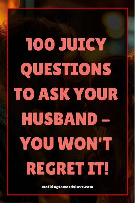 100 juicy questions to ask your husband – you won't regret it! Question For Husband, Questions To Ask Your Husband, Hot Seat Questions, Truth Or Dare Questions, Find A Husband, Questions To Ask Your Boyfriend, Interesting Conversation, Couple Questions, Relationship Questions