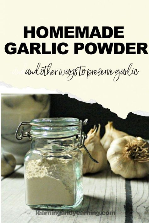 Make Your Own Garlic Powder and Other Ways to Preserve Garlic Homemade Garlic Powder, Preserve Garlic, Granulated Garlic, Powder Recipe, Cooking Hacks, Homemade Spices, Homemade Seasonings, Best Food Ever, No Sugar Foods