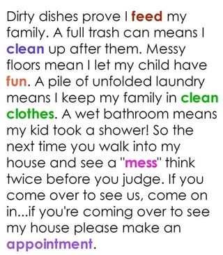 Found on America’s best pics and videos Messy House Quotes, Wet Bathroom, Laugh Till You Cry, Clean Clothes, Messy House, Feelings Words, Dirty Dishes, Mom Tips, Take A Shower