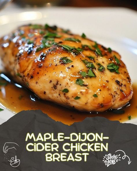 Luscious Recipes | Maple-Dijon-Cider Chicken Breast | Facebook Dijon Sauce For Chicken, Maple Chicken Recipes, Cider Chicken, Maple Mustard Chicken, Luscious Recipes, Maple Chicken, Maple Mustard, Recipes Around The World, Dinner This Week