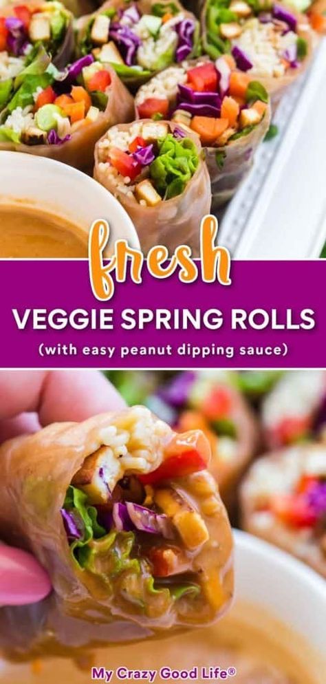 Spring Rolls With Peanut Sauce, Healthy Spring Rolls, My Crazy Good Life, Homemade Spring Rolls, Easy Peanut Sauce, Spring Rolls Recipe, Peanut Dipping Sauce, Veggie Spring Rolls, Vegetable Spring Rolls