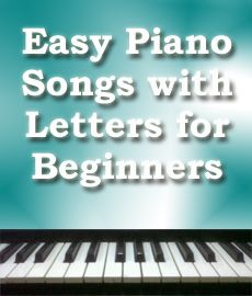 Easy Keyboard Songs With Letters For Beginners, Piano Tabs Easy, Beginner Piano Music With Letters, Easy Piano Sheet Music For Beginners With Letters, Easy Keyboard Songs With Letters, Piano Notes Songs Letters, Piano Sheet Music With Letters Popular, Keyboard Piano Notes Songs, Easy Piano Sheet Music With Letters