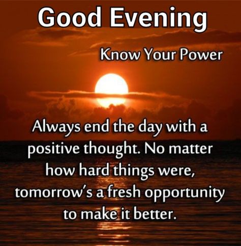 Good Evening Quotes Inspirational Life, Have A Good Evening Quotes, Good Evening Quotes For Him, Good Evening Quotes, Good Morning Saturday Wishes, Have A Good Evening, Evening Blessings, Have A Great Evening, Evening Wishes