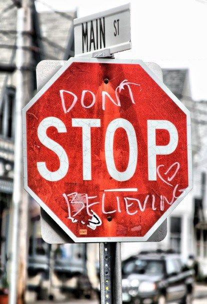 Top 10 Funniest Safety Signs Edits Dont Stop Believin, Dont Stop Believing, 4x6 Prints, Stop Sign, Dont Stop, Visual Statements, Song Quotes, Glee, Music Quotes