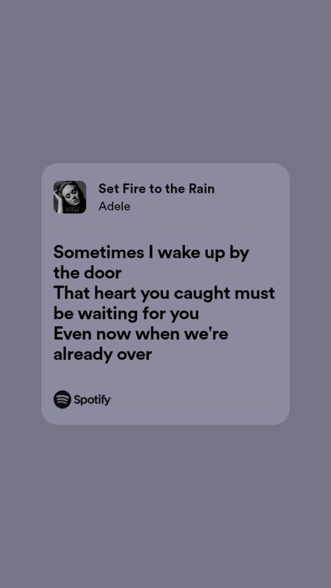 Fav song❤️❤️ Set Fire To The Rain, Fire To The Rain, Fav Song, Wake Me Up, Adele, The Rain, Wake Up, Songs, Collage