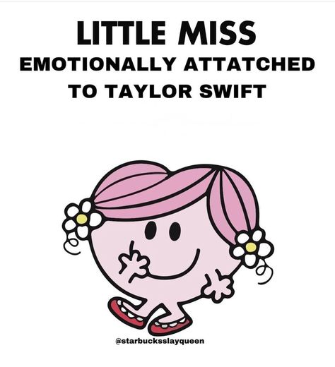 little miss emotionally attached to taylor swift 1st World Problems, Little Miss Characters, Missing Quotes, Miss X, Cute Text Quotes, Little Miss Perfect, Miss Perfect, Look At The Moon, Funny Relatable Quotes