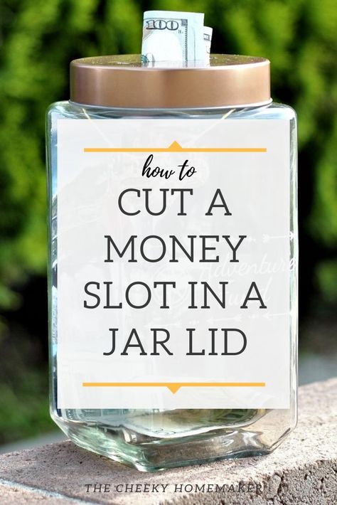 Learn how to quickly and easily create a money slot in a jar lid.  This will allow you to create your own DIY piggy bank, adventure fund, wedding fund, honeymoon fund, or any other money savings jar!    #coinslot #cutslotinlid #moneyslot Money Collection Box Diy, Mason Jar Coin Bank Diy, Diy Change Jar, Diy Mason Jar Piggy Bank, Diy Piggy Bank For Adults, Diy Savings Jar, Tattoo Fund Jar, Diy Honeymoon Fund Jar, Diy Bank Money