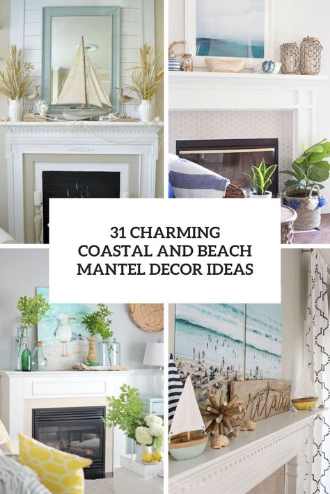 Beachy Fireplace Mantle, Costal Farmhouse Fireplace, Beach House Mantle Decor, Beach House Fireplace Ideas Cottage, Beach Fireplace Mantel, Coastal Mantel Decor, Beach Theme Fireplace Mantles, Fireplace Coastal Decor, Nautical Fireplace Mantle