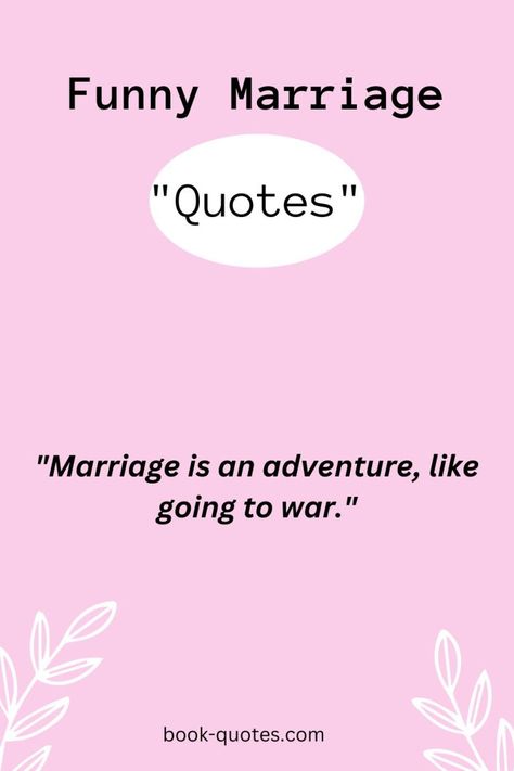 50 Really Funny Marriage Quotes – Book-Quotes.com Happy Anniversary Quotes For Couple Funny Hilarious, Wedding Quotes And Sayings Funny, Funny Spouse Quotes, Funny Wedding Anniversary Quotes Humor, Funny Marriage Quotes Married Life Humor, Marriage Quotes Funny Hilarious, Funny Wedding Quotes To The Couple, Funny Anniversary Quotes For Couples Humor, Happy Anniversary Funny Couple Hilarious