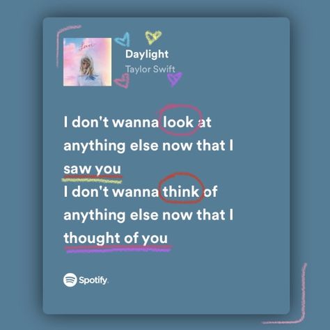 Daylight Spotify Taylor Swift, Daylight Taylor Swift Lyrics Aesthetic, Taylor Lover Lyrics, Lover Aesthetic Taylor Swift Lyrics, Lover Album Lyrics Taylor Swift, Annotated Taylor Swift Lyrics, Taylor Swift Crush Lyrics, Lover Spotify Lyrics, Lover Taylor Swift Spotify