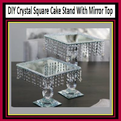 DIY Crystal Square Cake Stand With Mirror Top Diy Cake Stand Dollar Store, Mirrored Cake, Diy Dessert Stand, Front Yard Halloween, Crystal Wedding Decor, Cake Stand Centerpiece, Mirror Centerpiece, Square Cake Stand, Crafts Dollar Tree