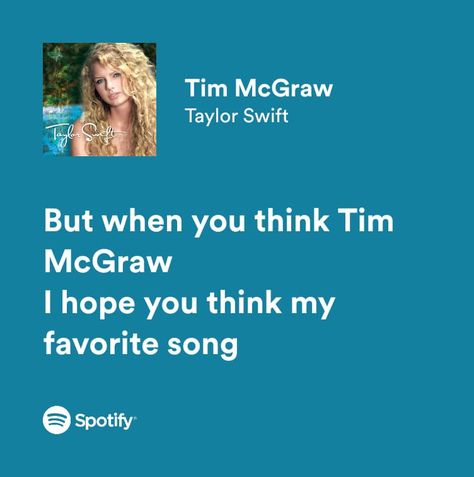 Taylor Swift Debut Lyrics Spotify, Taylor Swift Debut Lyrics, Tim Mcgraw Taylor Swift, Taylor Cake, Taylor Swift Tim Mcgraw, Debut Taylor Swift, Taylor Swift Debut Album, Debut Taylor, Tv Aesthetic