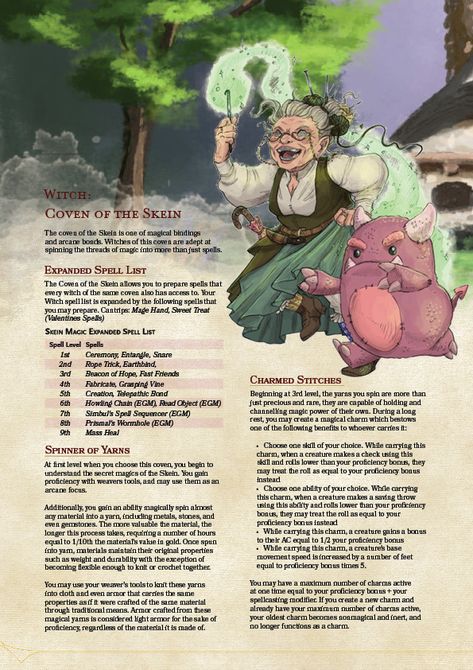 Home, hearth, and a lot of Yarn - It’s the Coven of the Skeinwitch This subclass was done on commission for one of my patrons, who was looking for the perfect class to build her Grandmotherly... Dnd World Building, Dnd Binder, Feywild Dnd, Disney Dnd, Dnd Generator, Dnd Witch, Dnd Resources, Dnd Board, Dnd Dm