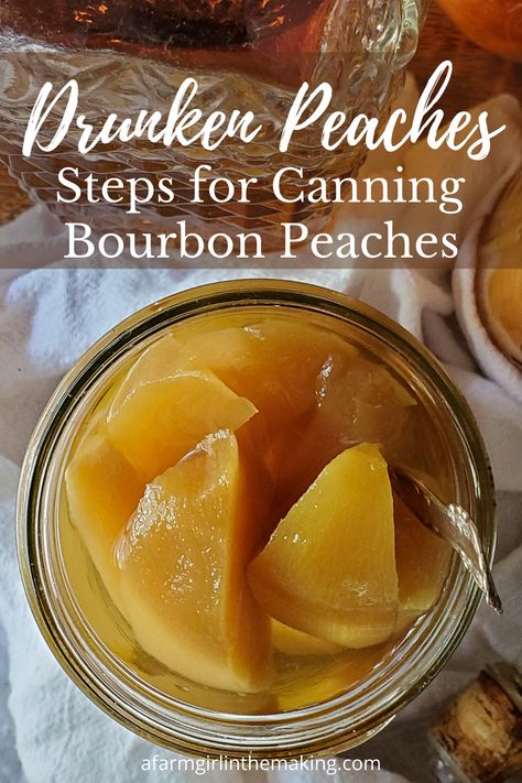 Drunken Peaches, Bourbon Peaches, Can Peaches Recipes, Canning Fruit Recipes, Bourbon Cherries, Easy Canning, Pressure Canning Recipes, Canning Peaches, Canned Fruits