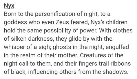 Children of Nyx Children Of Nyx Headcanons, Nyx Percy Jackson, Daughter Of Nyx Aesthetic, Nyx Offerings, Nyx Goddess Of Night Mythology, Children Of Nyx Aesthetic, Nyx Cabin Pjo, Child Of Nyx Aesthetic, Children Of Persephone