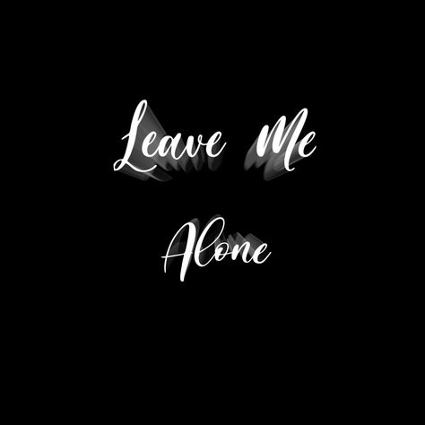 When you're tired of everything going on in your life.....you say LEAVE ME ALONE Safe Quotes, Meaningful Thoughts, Please Leave Me Alone, Books 2024, Live Screen, Live Screen Wallpaper, Reflecting Light, Dont Leave Me, Child Of Light