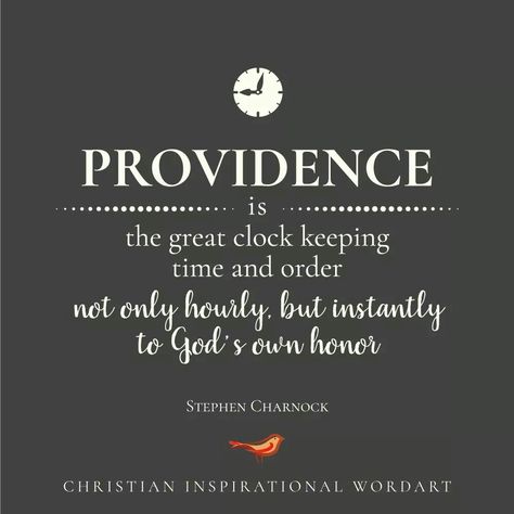 christian quotes | Stephen Charnock quotes | providence God's Providence Quotes, Providence Quotes, Reformed Quotes, Biblical Counseling, Romans 10, Grace Alone, Biblical Truths, Reformed Theology, Actions Speak Louder Than Words