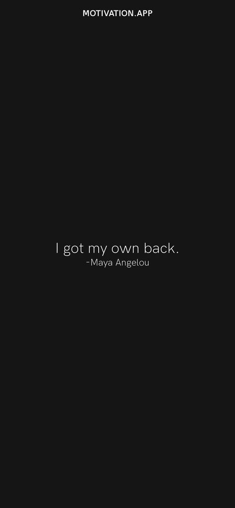 I got my own back. -Maya Angelou From the Motivation app: https://motivation.app/download I Got My Own Back, Motivation App, Art Tattoos, I Got It, Maya Angelou, Daily Motivation, Body Art Tattoos, I Got This, Body Art