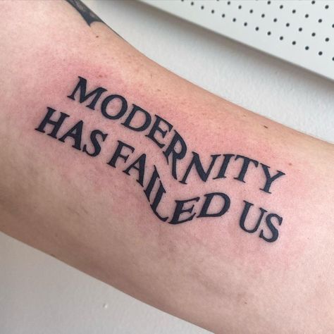 Modernity Has Failed Us, 1975 Tattoos, The 1975 Tattoo, 1975 Tattoo, Colorado Tattoo, Tattoo Font, Dream Tattoos, The 1975, S Tattoo