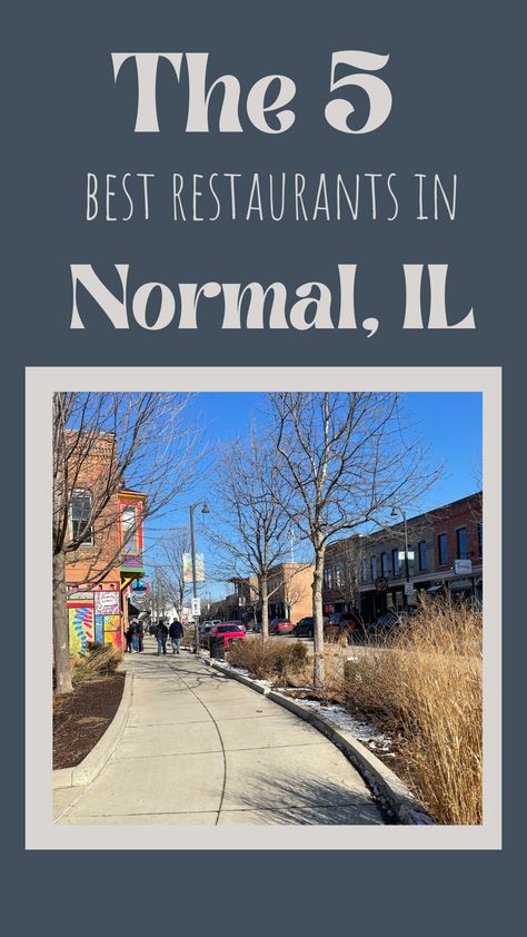 The 5 Best Restaurants in Normal, Illinois with picture of the town Wheaton College Illinois, Eastern Illinois University, Nature Escape, Alton Illinois, Northern Illinois University, Normal Illinois, Illinois State University, Illinois Travel, Bloomington Illinois