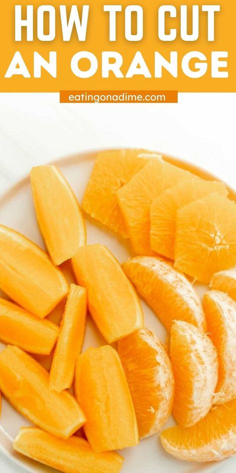 Check out 3 ways to easily cut an orange! Learn How to Cut an Orange into wedges, slices and segments. These options will help you display this citrus fruit on salads and fruit trays.  You love these easy how to tips! #eatingonadime #howto #howtocut #orange Mandarin Orange Jello Salad, Orange Jello Salads, Crockpot Pork Tenderloin, Orange Peeler, Fruit Trays, Orange Jello, Cranberry Relish, Relish Recipes, Orange Wedges