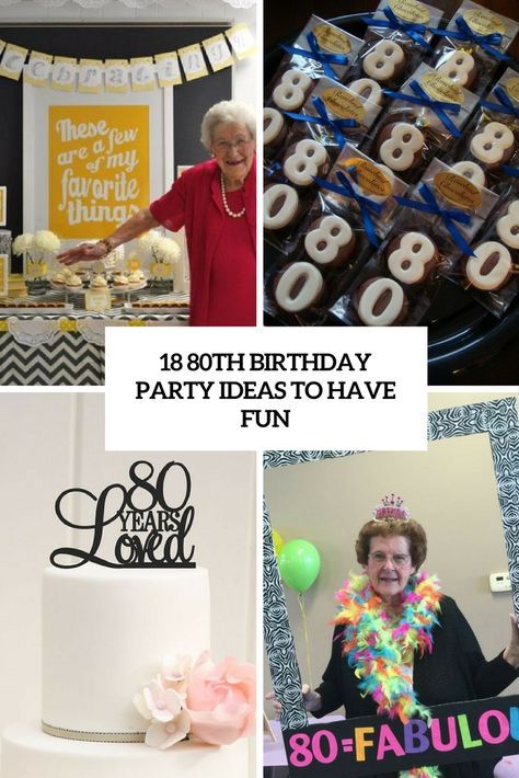 80th birthday party ideas to have fun cover 80th Birthday Party Theme, 85th Birthday Party Ideas, 80th Birthday Party Ideas, Birthday Party Ideas For Adults, 80th Birthday Party Favors, 80th Birthday Party Decorations, Party Ideas For Adults, 80th Birthday Decorations, 80 Birthday Cake