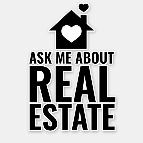 Laptop Sticker - Ask me about Real Estate | Zazzle.com Ask Me About Real Estate, Real Estate Stickers, Real Estate Car Decal Ideas, Clear To Close Real Estate Funny, Realtor Quotes, Real Estate Vision Board, Real Estate Posts, Website Pictures, Real Estate Marketing Gifts