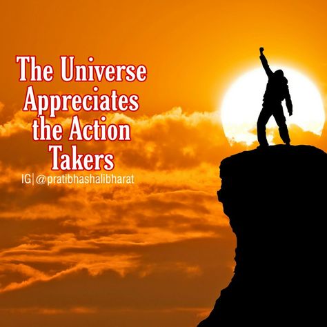 The Universe Appreciates the Action Takers Universe, Inspirational Quotes, Quotes, Movie Posters, Instagram