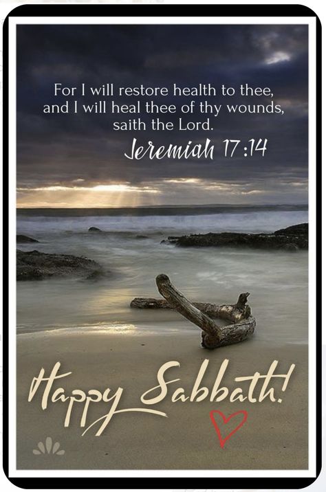 Happy Sabbath Day Quotes, Happy Sabbath Quotes Beautiful, Sabbath Prayer, Bon Sabbat, Jeremiah 17:14, Happy Sabbath Quotes, Morning Encouragement, Happy Sabbath Images, Sabbath Quotes