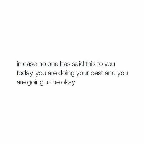 Going To Be Okay Quotes, Its Going To Be Okay Quotes, Be Okay Quotes, Okay Quotes, Beauty Tips Quotes, Proud Quotes, Its Okay Quotes, Ill Be Okay, Doing Your Best