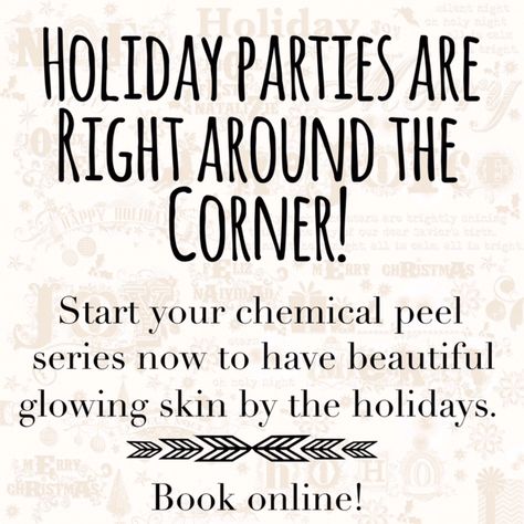 Chemical Peel Season Quotes, Esthetician Christmas Quotes, Peel Season Esthetician, Chemical Peel Season, Small Business Promotion Ideas, Peel Season, Christmas Facial, Arcade Ideas, Esthetician Life