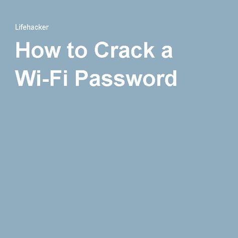 How to Crack a Wi-Fi Password Hack My Life, Computer Diy, Free Internet, How To Protect Yourself, Diy Electronics, Too Long, How To Know, Art Pictures, Online Courses