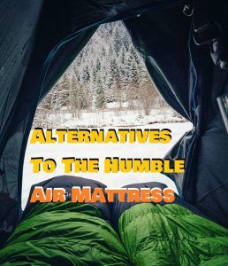 Air Mattress Alternative For Camping Air Mattress Alternative, Air Mattress Hacks, Diy Bed Tent, Bed Alternatives, Tent Cot, Camping Air Mattress, Camping In Texas, Guest Beds, Kids Tent