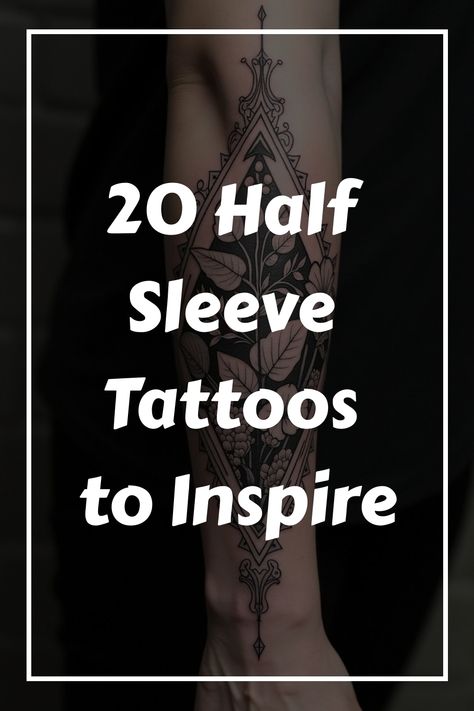 20 Half Sleeve Tattoos to Inspire Black And White Arm Tattoos, Wrap Around Forearm Tattoos Men, Sleeve Fillers For Women Tattoo Ideas, Easy Sleeve Tattoos, Forearm Tats Men, Shoulder Armor Tattoo Design, Geometric Style Tattoo, Tattoo Quarter Sleeve, Vertical Tattoo Ideas