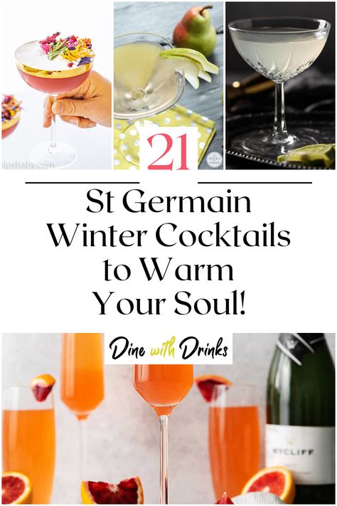 Collage of 4 st germain winter cocktails. Christmas Cocktails St Germaine, At Germaine Cocktail, Drinks With St Germain, At Germain Cocktails, Saint Germain Cocktail, Cocktails With St Germain, St Germaine Cocktails, Winter Tequila Cocktails, St Germain Cocktail Recipes