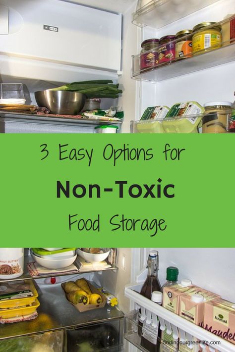 3 Easy Options for Non-Toxic Food Storage Food Container Storage, Plastic Free Food Storage, Non Toxic Cookware, Essential Oils For Kids, Toxic Foods, Health Ideas, Natural Pregnancy, Clean Cooking, Ultrasonic Cleaner