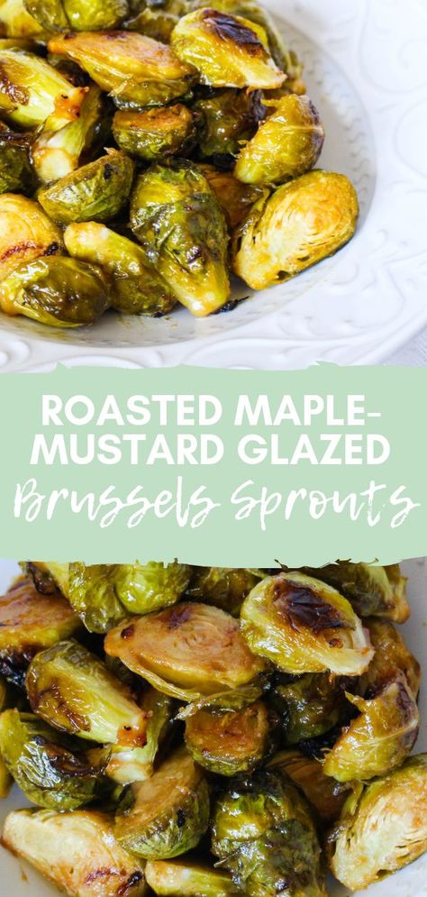 Roasted Maple-Mustard Glazed Brussels Sprouts via Chef Julie Harrington, RD @ChefJulie_RD #brusselssprouts #sidedish #roasted #vegetables Glazed Brussels Sprouts, Perfect Roast, Maple Mustard, Healthy Vegetable Recipes, Healthy Holiday Recipes, Keto Side Dishes, Roast Potatoes, Paleo Dinner, Veggie Side Dishes