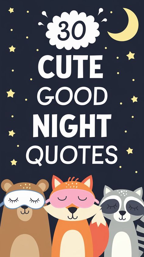 30 Cute Good Night Quotes for Him: Sweet Dreams and Love Good Night Quotes For Him, Cute Good Night Quotes, Sweet Dream Quotes, Cute Good Night, Good Night Wishes, Night Wishes, Sweet Quotes, Spark Joy, Night Quotes