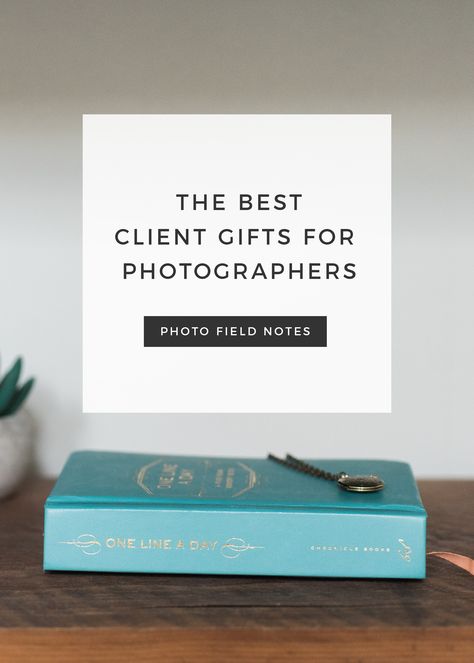 Client gift guide for photographers - what to get your photo clients (these are fun, inexpensive, meaningful gifts that your clients will love) Gift From Photographer To Client, Photography Client Welcome Gift, Freebies For Photography Clients, Photographer Client Guide, Photography Client Gifts, Photographer Client Gifts, Employee Christmas Gifts, Client Appreciation Gifts, Staff Motivation