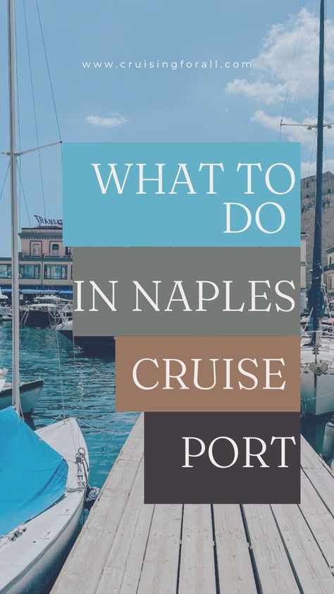 Guide, Cool Things To Do At Naples Cruise Port  - Cruising For All Greece Cruise, Cruise Italy, European Cruises, Isle Of Capri, Princess Cruise Ships, Cruise Europe, World Cruise, Cool Things To Do, Cruise Excursions