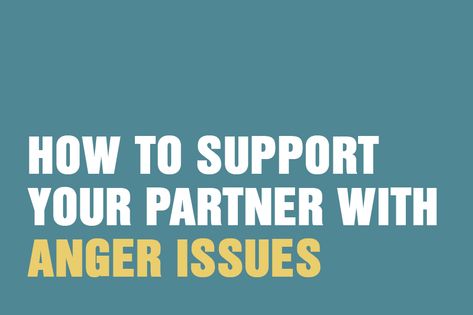 Dealing With Someone With Anger Issues, Negative Partner, Angry Partner, Intermittent Explosive Disorder, Anger Control, Anger Problems, Thinking Patterns, Helping Someone, Dealing With Anger