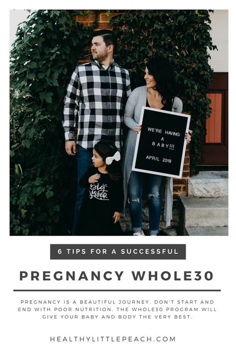 6 tips for a successful Pregnancy Whole30! #pregnantwhole30 #whole30pregnancy #whole30 Whole 30 Pregnancy, Whole 30 Results, Paleo Pregnancy, Preconception Health, Healthy Little Peach, Pregnancy Meal Plan, Postpartum Diet, Give Yourself Grace, Baby And Me