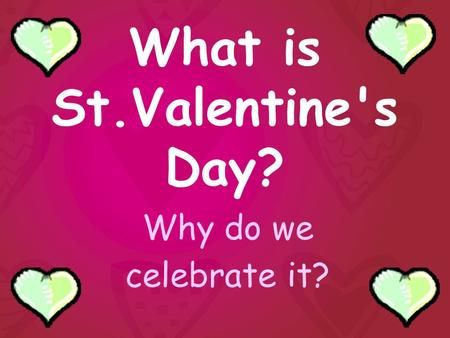 What Is Valentines Day, Esl Lesson Plans, St Valentine, Esl Lessons, Free Teaching Resources, Saint Valentine, Live Long, Kinds Of Music, Holidays And Events