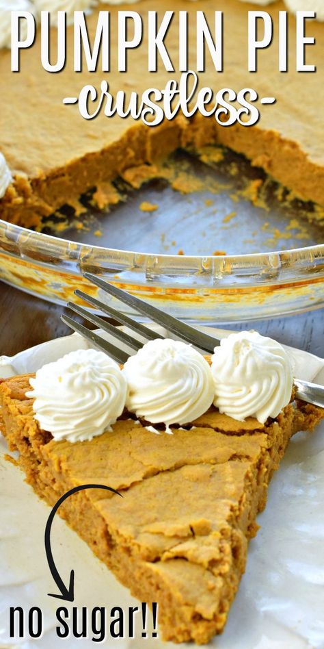 With a pie this good, no one will miss the crust! Crustless Pumpkin Pie delivers all the classic great taste of the traditional holiday pie without the flour or sugar. The perfect way to celebrate the holidays! No Sugar No Flour Recipes, Healthier Deserts, No Flour Recipes, Individual Pumpkin Pie, Sugar Substitutes For Baking, Sugar Free Pumpkin Pie, Sugar Free Whipped Cream, Low Carb Pumpkin Pie, Holiday Pie