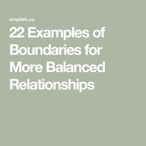 22 Examples of Boundaries for More Balanced Relationships Examples Of Healthy Boundaries, Healthy Relationship Boundaries, Examples Of Boundaries In Relationships, Boundaries To Set In A Relationship, Relationship Boundaries List, Boundaries Examples, Examples Of Boundaries, Healthy Boundaries Relationships, Boundaries In Relationships