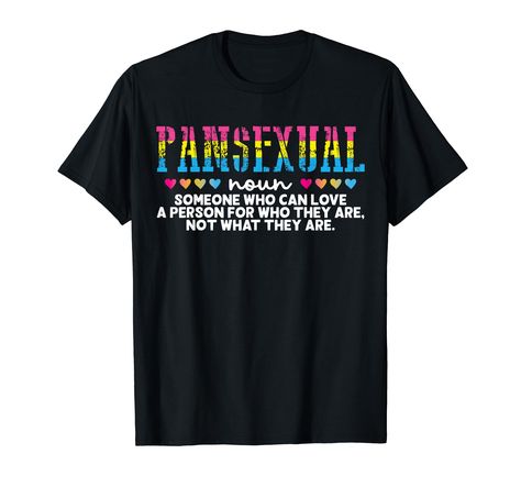 PRICES MAY VARY. PANSEXUAL noun SOMEONE WHO CAN LOVE A PERSON FOR WHO THEY ARE. NOT WHAT THEY ARE. Wear this at the gay pride month parade or march or any day that you want to show support. Pansexual Pride. Grab this for your queer friends, supporters of equality, advocates for human rights, and protestors for civil rights. Spread the love for LGBT, LGBTQ, and LGBTQIA acceptance. Lightweight, Classic fit, Double-needle sleeve and bottom hem Pride Month Parade, Lgbtq Fashion, Gay Pride Month, Pansexual Pride, Pride Tshirts, Pride Month, Civil Rights, Clothing Apparel, Gay Pride