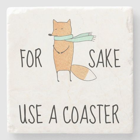 For Fox Sake, Funny Coasters, Fox Baby Shower, Fox Sake, Coaster Crafts, Pet Fox, Custom Coasters, Baby Fox, Anniversary Quotes