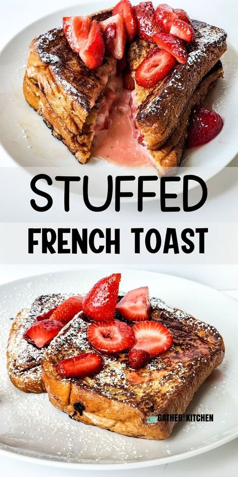 Top and bottom have strawberry stuffed French toast and middle says "Stuffed French Toast" Strawberry Cheesecake French Toast, Easy Stuffed French Toast, Cheesecake Stuffed French Toast, Strawberry Cream Cheese Filling, Cheesecake French Toast, Fluffy French Toast, Strawberry French Toast, Easy Strawberry Cheesecake, French Toast Ingredients