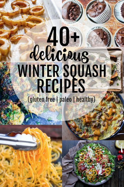 40+ Delicious Winter Squash Recipes (gluten free, paleo, and healthy) - www.savorylotus.com Squash Recipes Dairy Free, Squash Recipes Gluten Free, Kabocha Squash Recipe, Paleo Vegetables, Winter Squash Recipes, Paleo Side Dishes, Squash Varieties, Comfort Soup Recipes, Sweet Dumplings